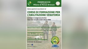 IL 4 MARZO PARTIRÀ IL CORSO DI ABILITAZIONE ORGANIZZATO DA FIDC MILANO MONZA E BRIANZA CORSO ABILITAZIONE ATTIVITA' VENATORIA