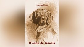 È DEDICATO AL RECUPERO IL LIBRO “IL CANE DA TRACCIA” DI GIUSEPPE MARAN - VIDEO Giuseppe Maran